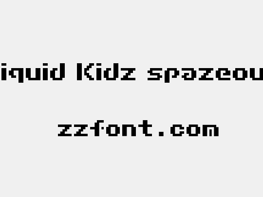 Liquid Kidz spazeout