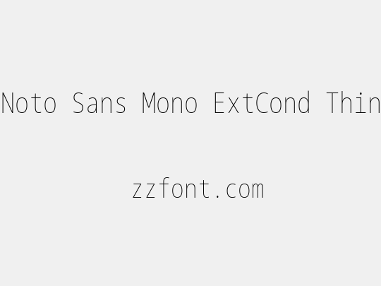 Noto Sans Mono ExtCond Thin