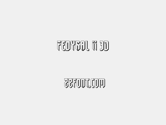 Fedyral II 3D