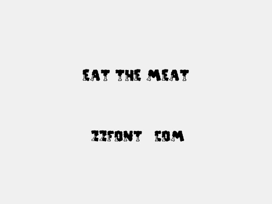 EAT THE MEAT