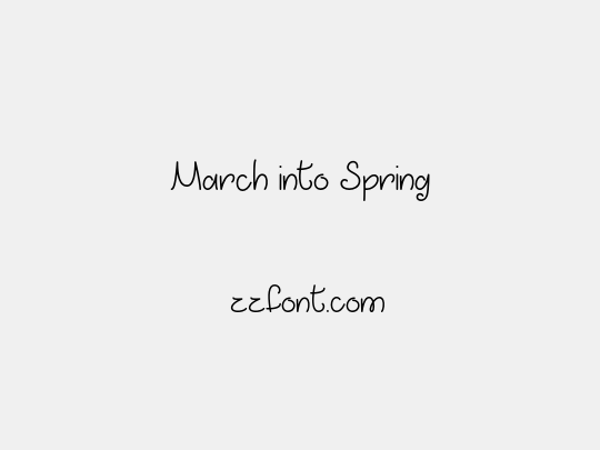 March into Spring