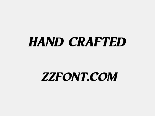 Hand Crafted