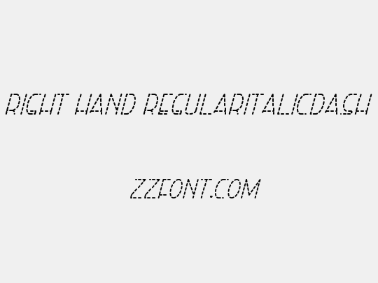 Right Hand RegularItalicDash