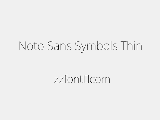 Noto Sans Symbols Thin