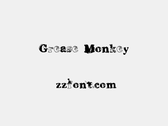 Grease Monkey