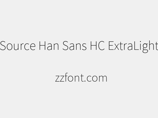 Source Han Sans HC ExtraLight