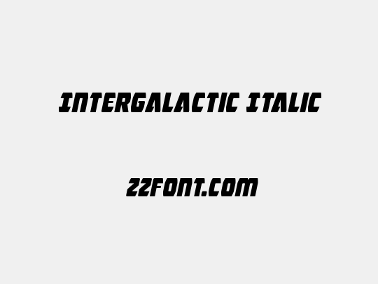 Intergalactic Italic
