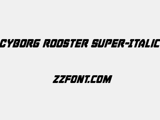 Cyborg Rooster Super-Italic