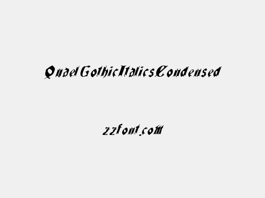 QuaelGothicItalicsCondensed