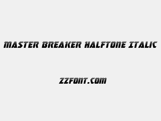 Master Breaker Halftone Italic