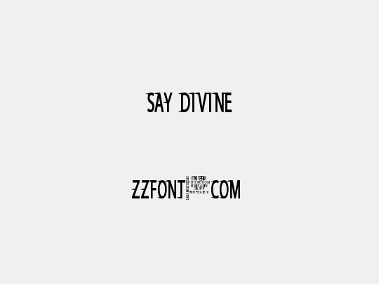 Say Divine