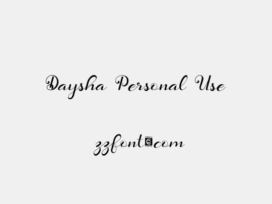 Daysha Personal Use