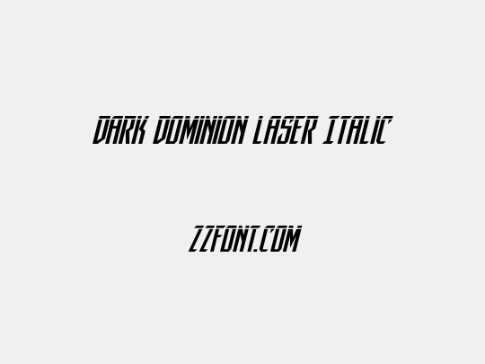 Dark Dominion Laser Italic