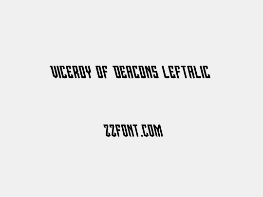 Viceroy of Deacons Leftalic