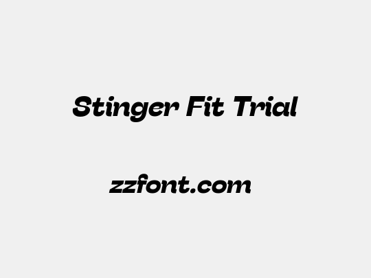 Stinger Fit Trial