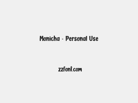Monicha - Personal Use