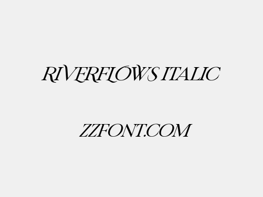 RIVERFLOWS Italic