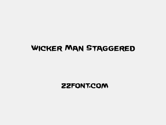 Wicker Man Staggered