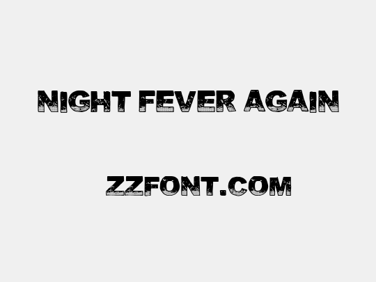 Night Fever Again