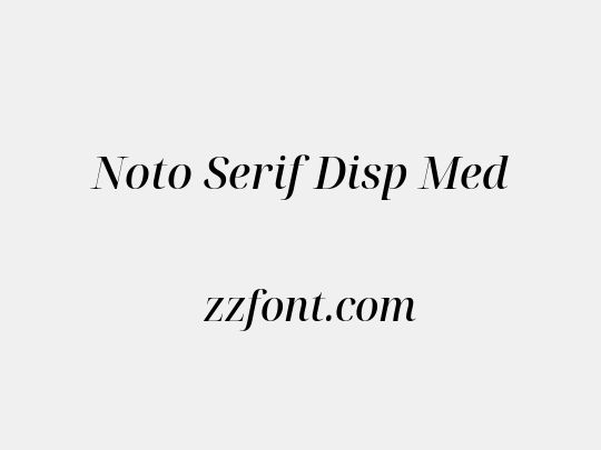 Noto Serif Disp Med
