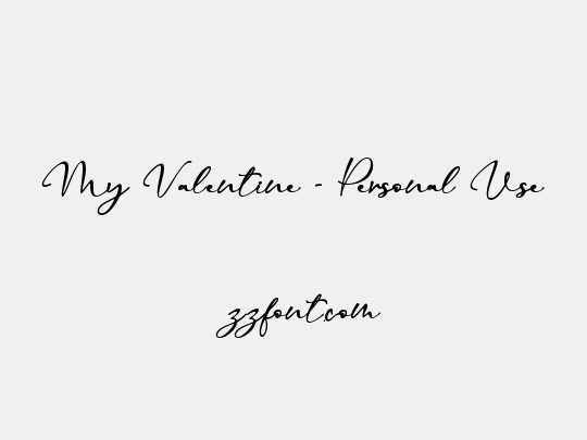 My Valentine - Personal Use