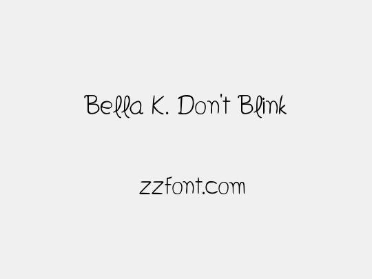 Bella K. Don't Blink
