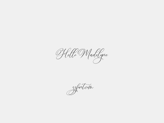Hello Madelyne