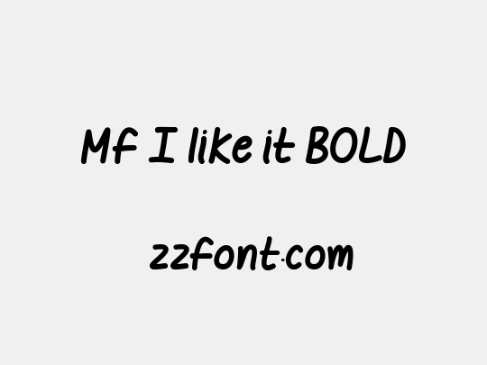 Mf I like it BOLD