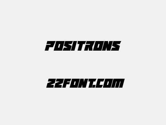 Positrons