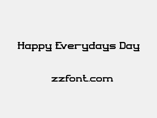 Happy Everydays Day