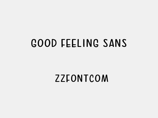 Good Feeling Sans