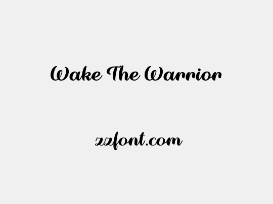 Wake The Warrior