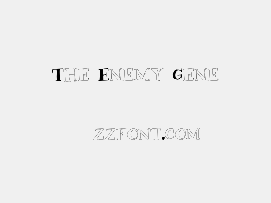 The Enemy Gene