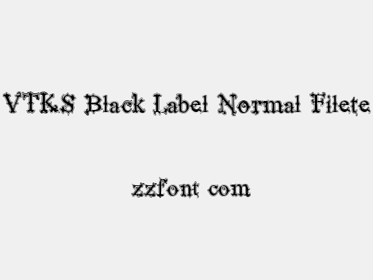 VTKS Black Label Normal Filete