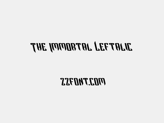 The Immortal Leftalic