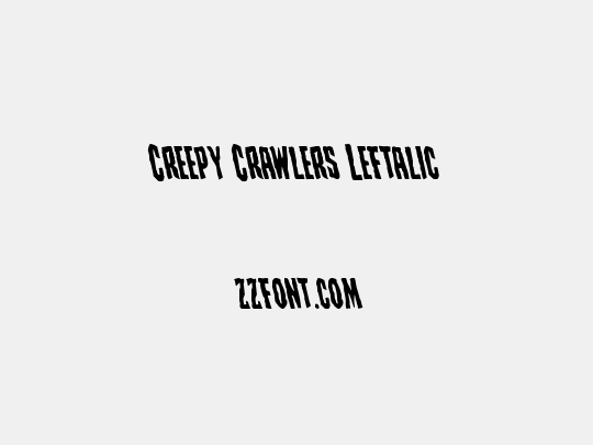 Creepy Crawlers Leftalic