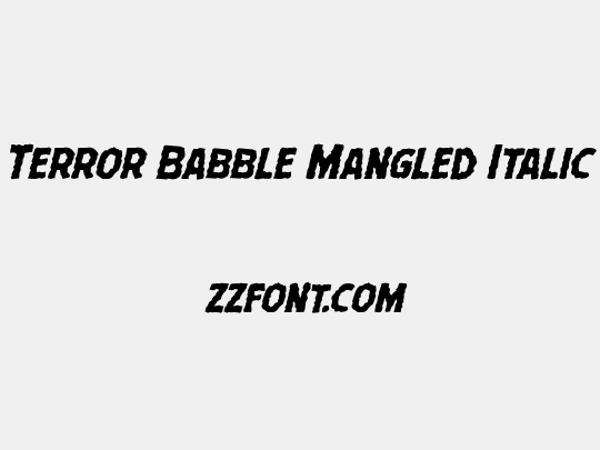 Terror Babble Mangled Italic