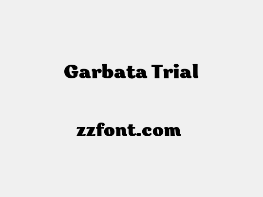 Garbata Trial