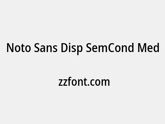 Noto Sans Disp SemCond Med