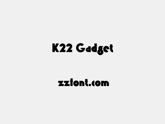 K22 Gadget