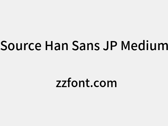 Source Han Sans JP Medium