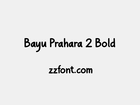 Bayu Prahara 2 Bold