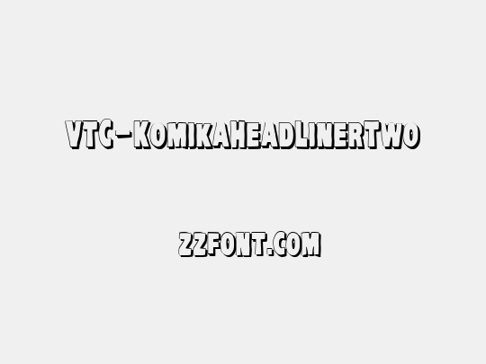 VTC-KomikaHeadLinerTwo