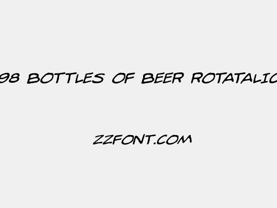 98 Bottles of Beer Rotatalic