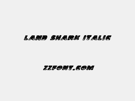 Land Shark Italic
