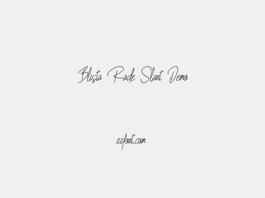 Blista Rade Slant Demo