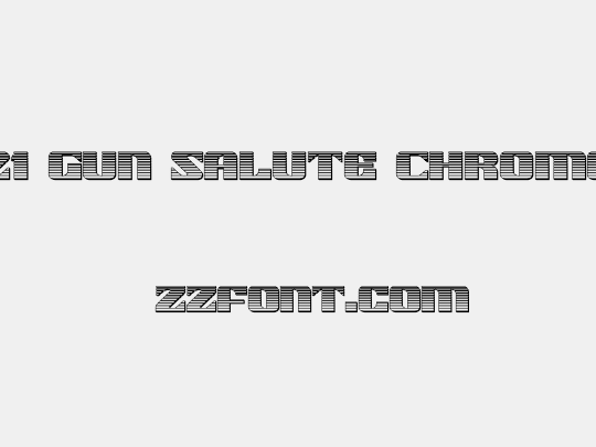 21 Gun Salute Chrome