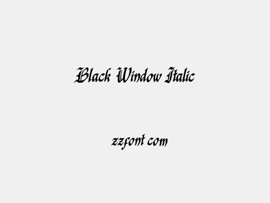 Black Window Italic
