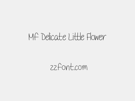 Mf Delicate Little Flower