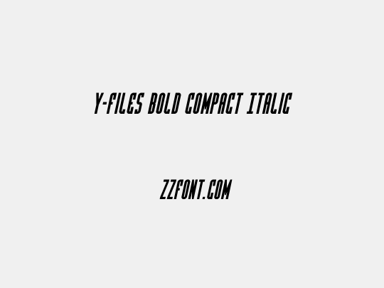 Y-Files Bold Compact Italic